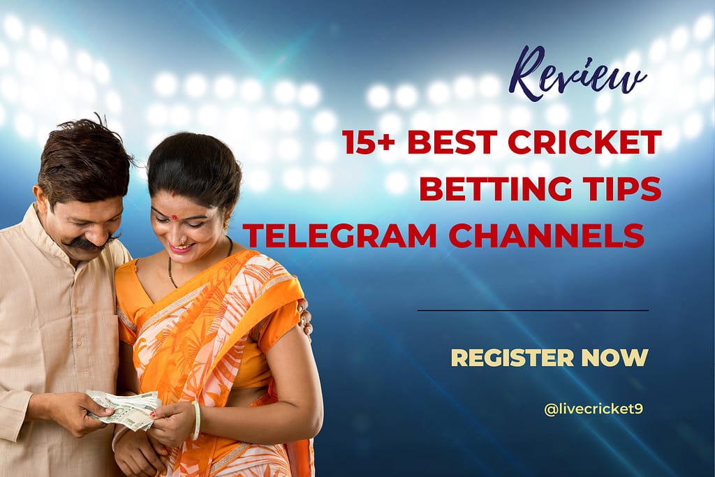 15+ Most Popular Cricket Betting Tips Telegram Channels LiveCricket9
